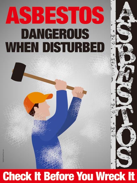 Asbestos - Dangerous When Disturbed