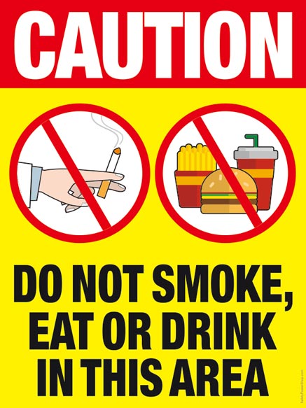 Do Not Smoke, Eat or Drink