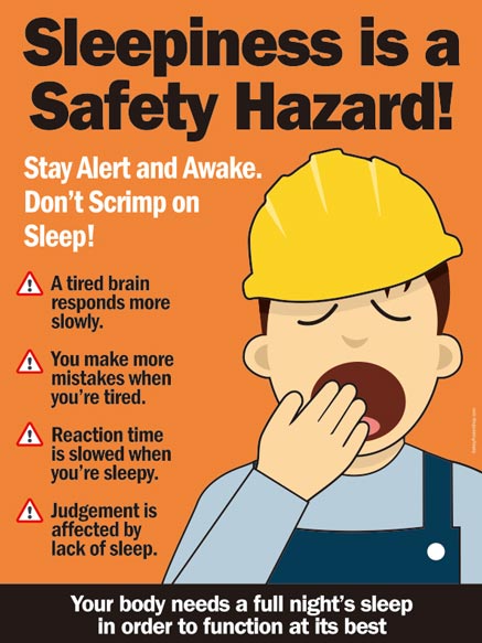 Sleepiness is a Safety Hazard