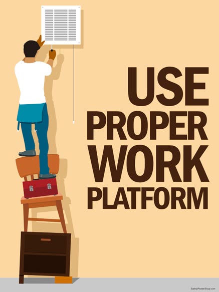 Use Proper Work Platform