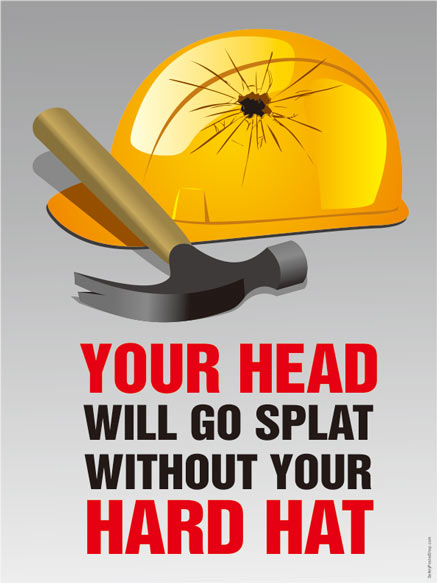 Wear your hard hat