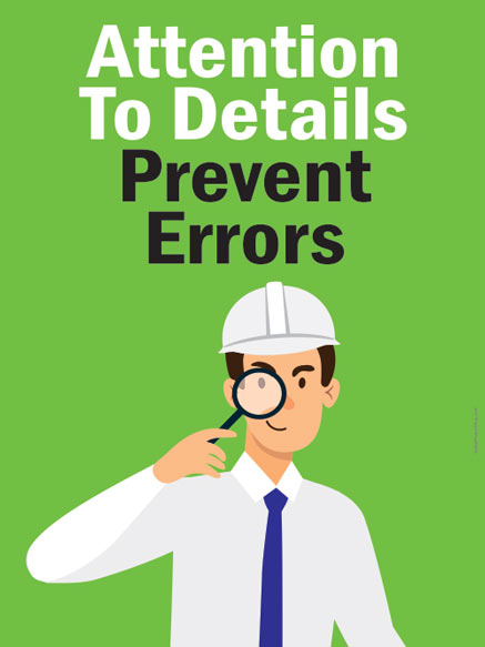 Attention to details prevent errors