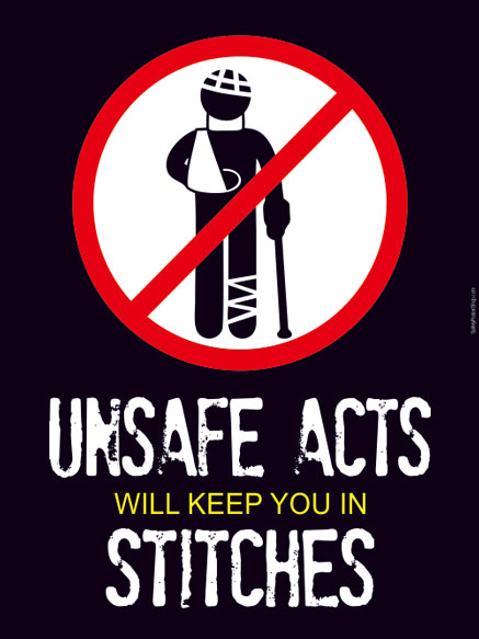unsafe acts will keep you in stitches