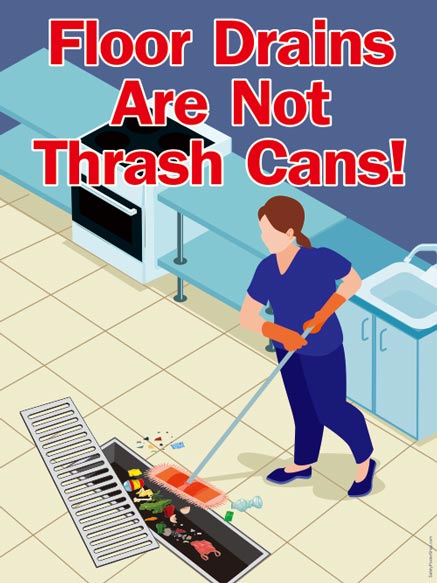 Floor drains are not thrash cans