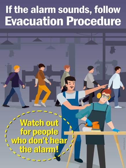 If the alarm sounds, follow evacuation procedure