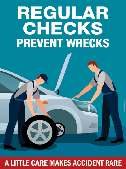 Regular checks prevent wrecks
